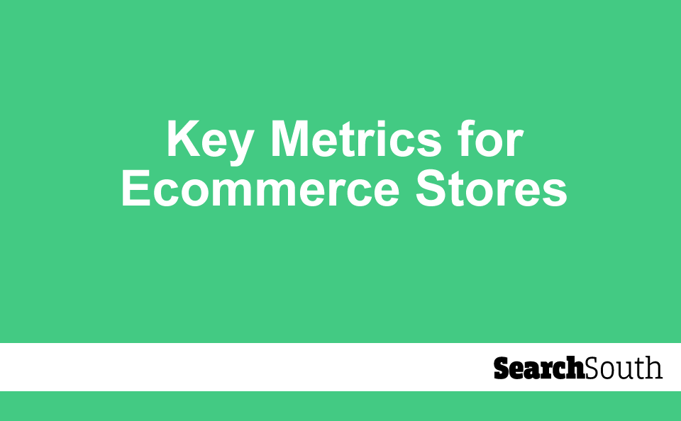 Key Google Ads Metrics For Ecommerce Stores